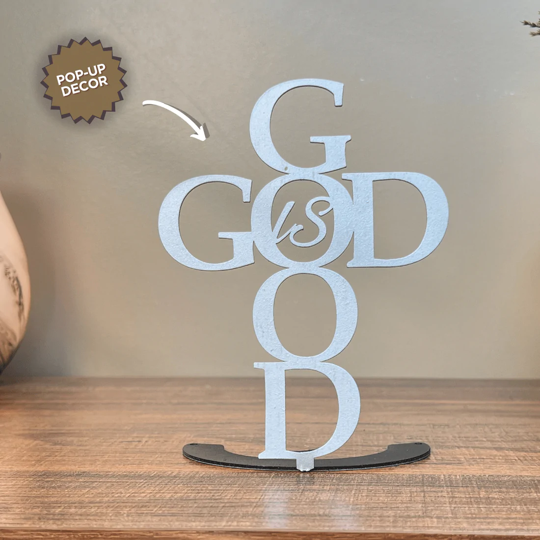 God Is Good - Pop-Up Stand (UV Steel)