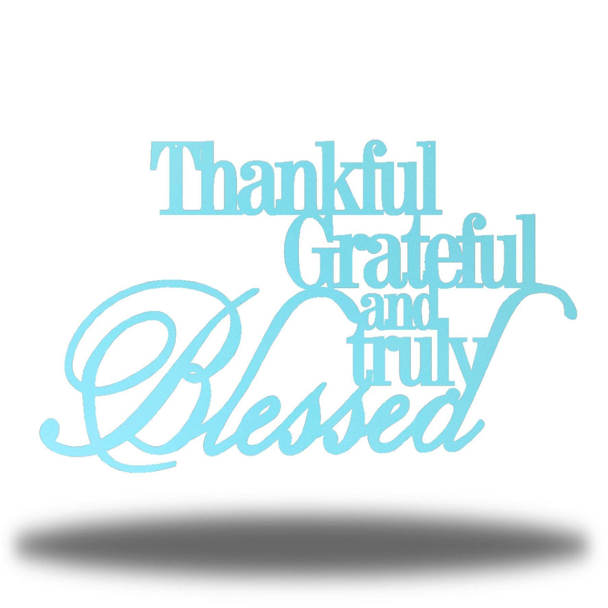 Thankful, Grateful &amp; Truly Blessed Wall Art