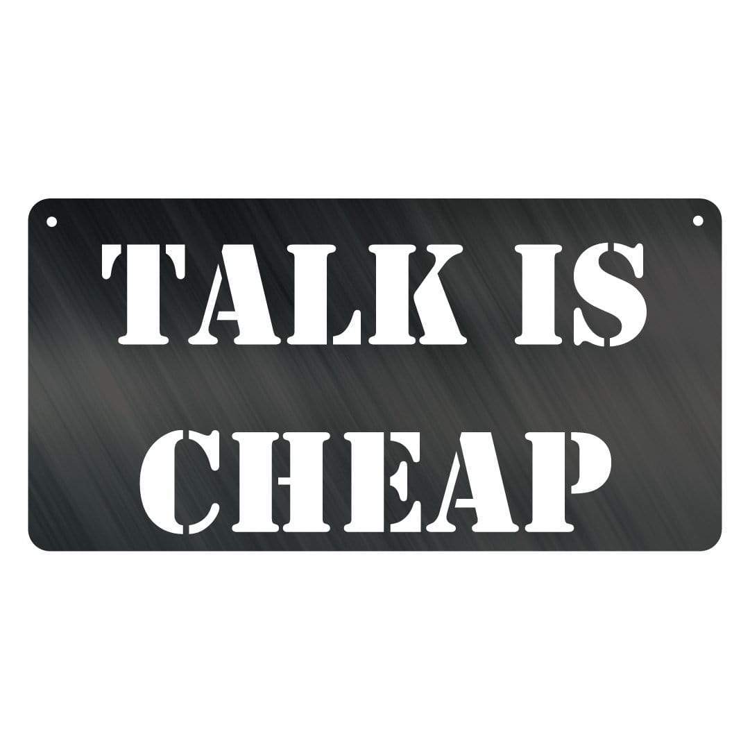 Talk Is Cheap Wall Art